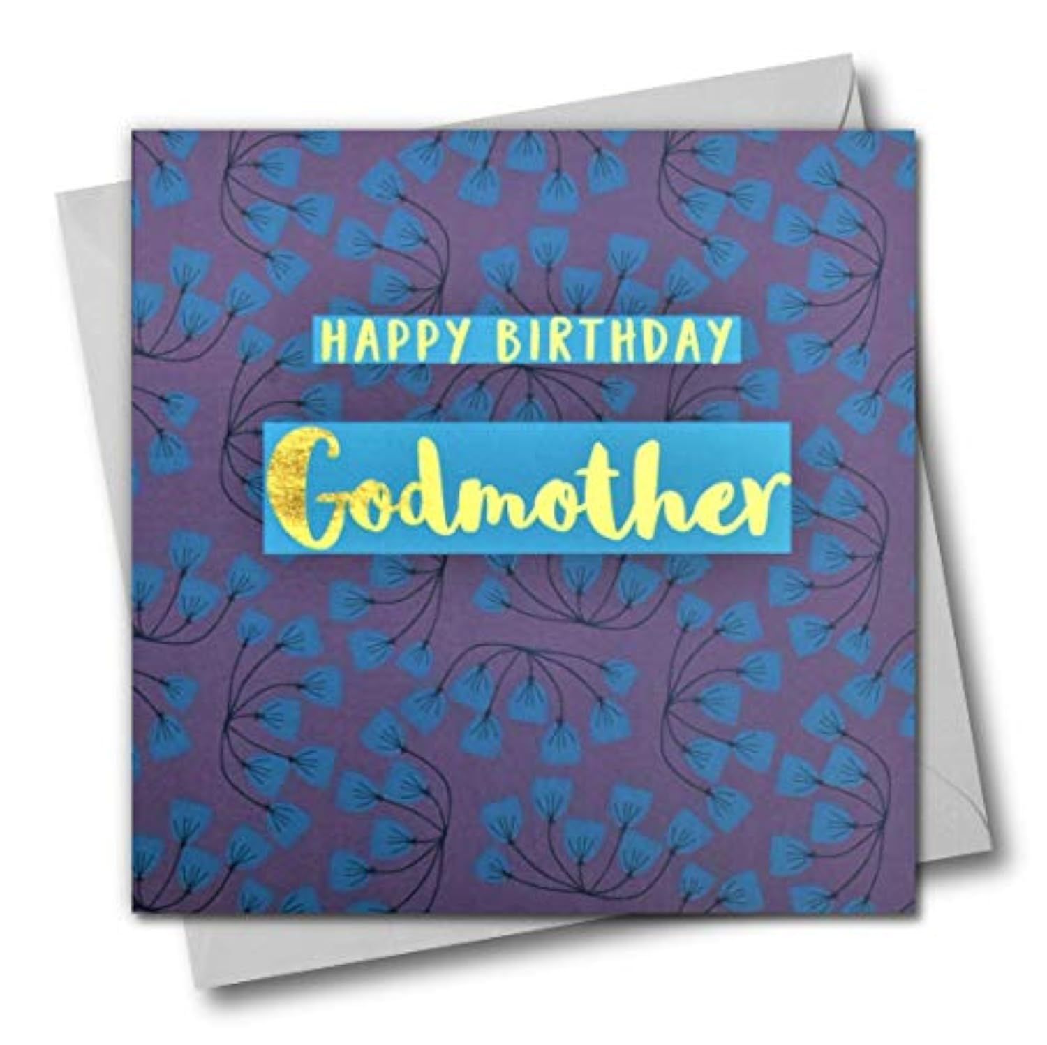 Claire Giles Greeting Cards, Happy Birthday Godmother Card, Flowers Design Greeting Card, Text Foiled in Shiny Gold