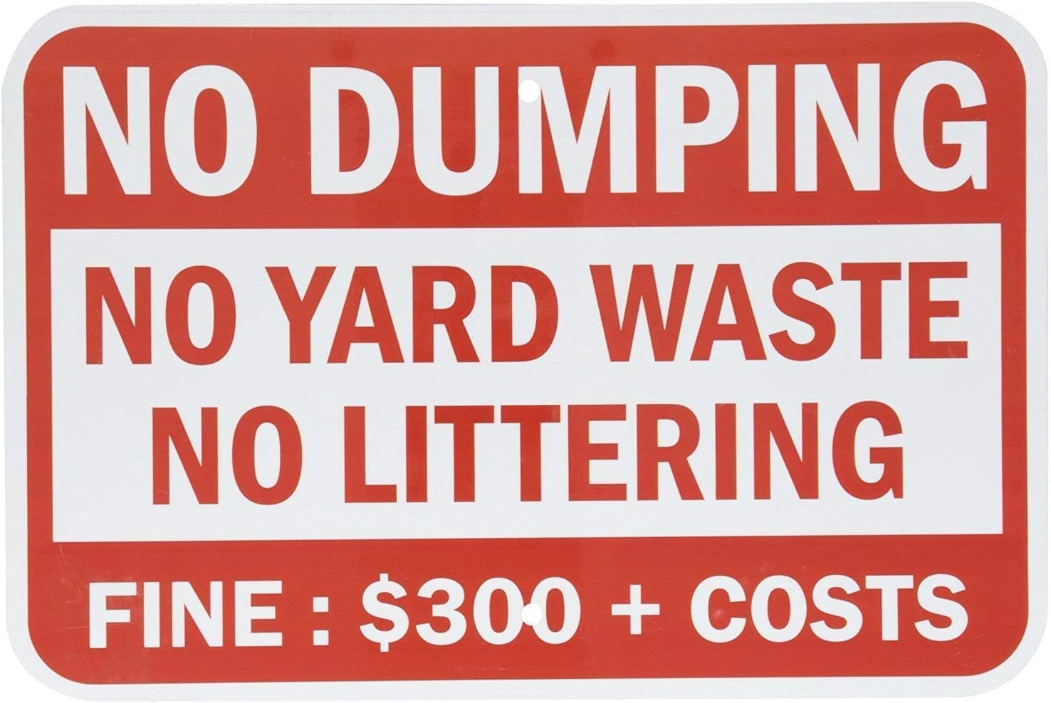 No Dumping Yard Waste Littering Fine $300+ Costs Rust-Free Aluminum Warning Sign - Weather Resistant, Waterproof, Easy to Mount for Waste Station, Roadside, Indoor/Outdoor Lawn 8""x12""​