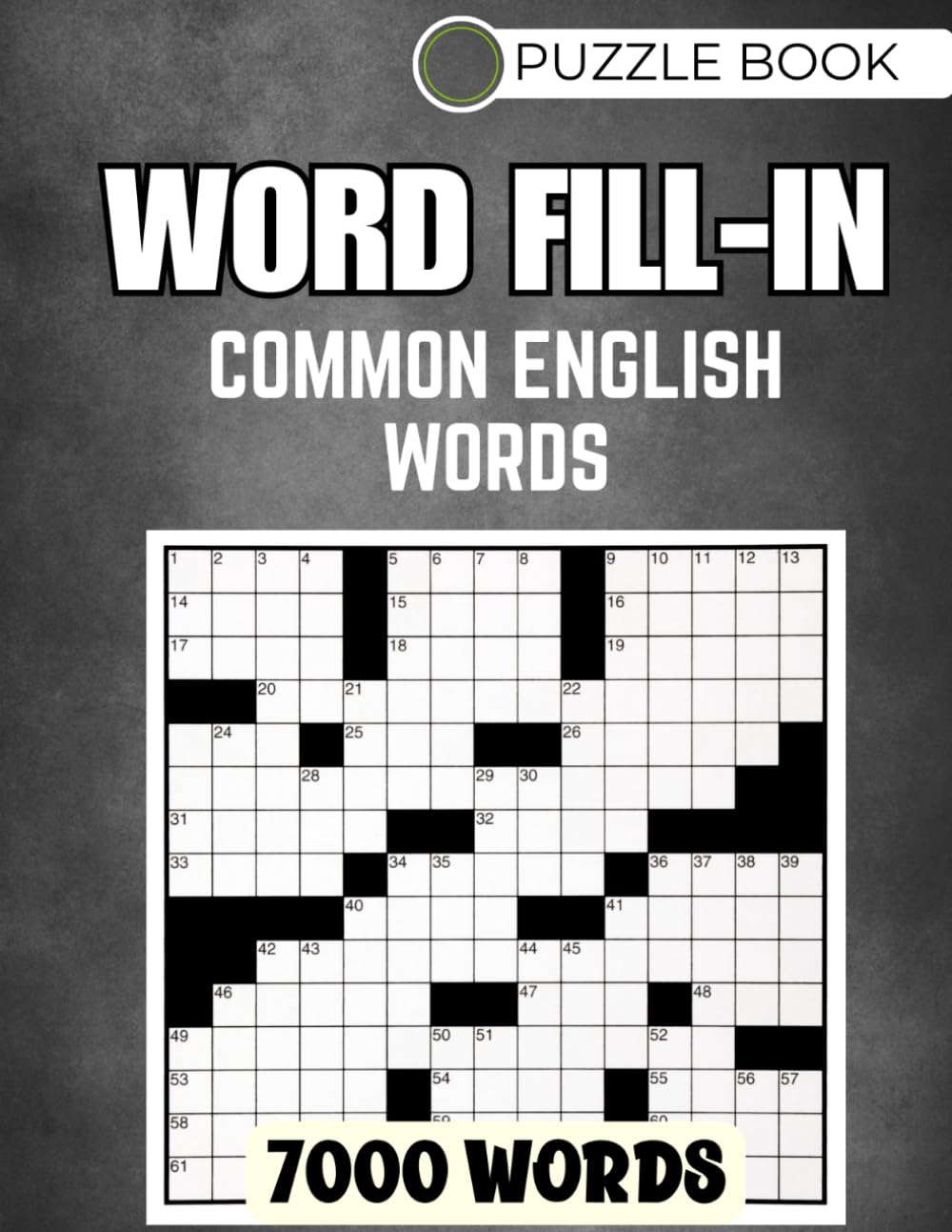 Word Fill-In Puzzle Book for Adults & ESL Learners: 100 Puzzles with 7000 Common English Words for Vocabulary Building, Brain Training & Relaxation