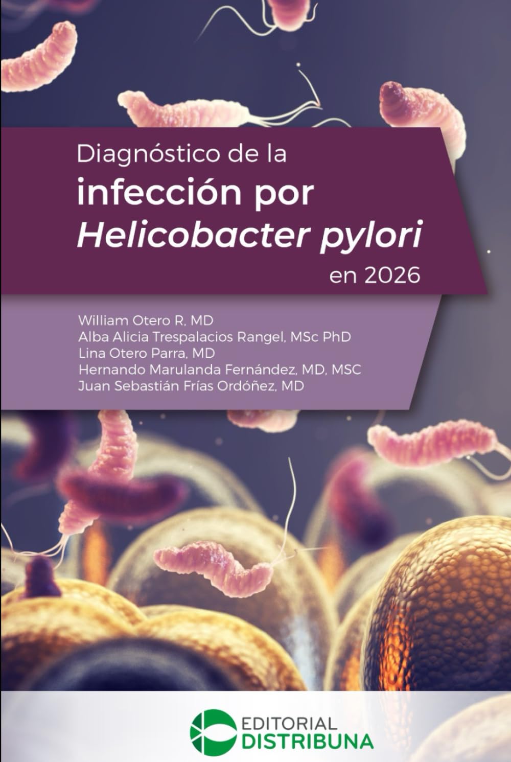 Diagnóstico de la Infección por Helicobacter Pylori en 2026