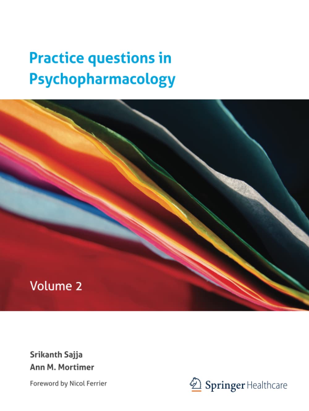 Practice questions in Psychopharmacology: Volume 2
