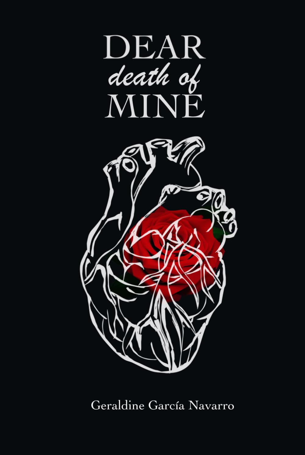 Dear death of mine