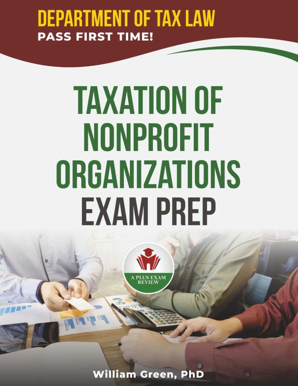 TAXATION OF NONPROFIT ORGANIZATIONS EXAM PREP