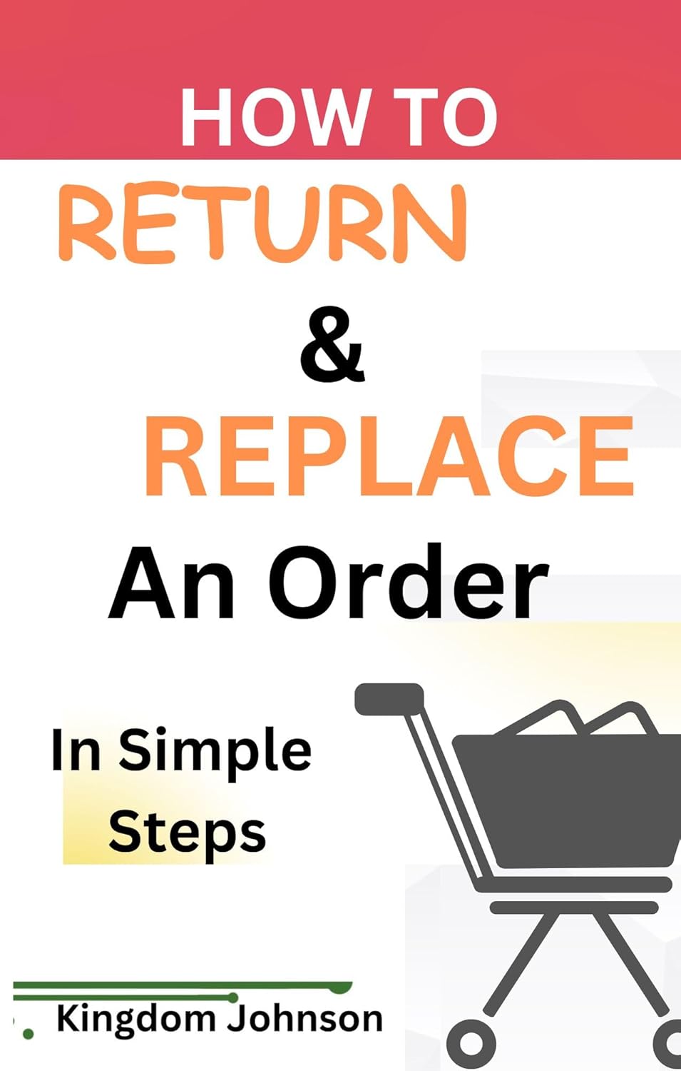 How To Return & Replace An Order In Simple Steps eBook