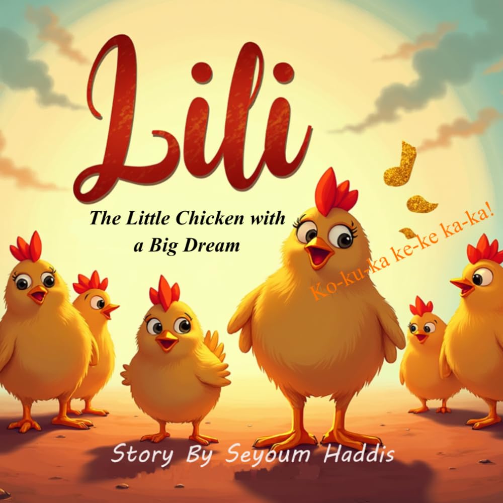 Lili: The Little Chicken with a Big Dream