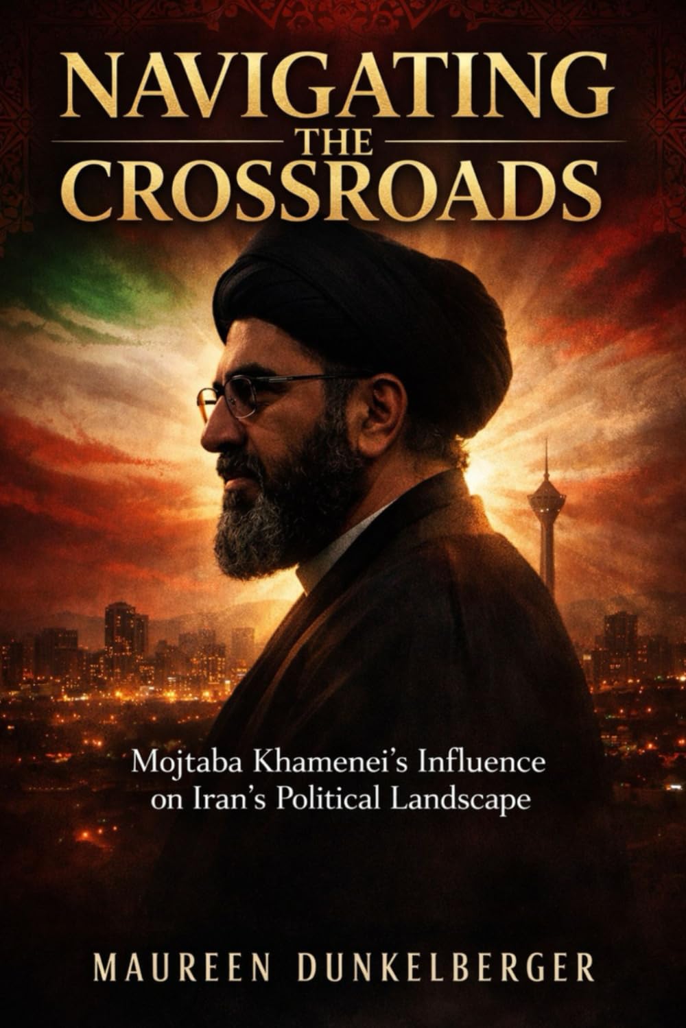 Navigating the Crossroads: Mojtaba Khamenei’s Influence on Iran’s Political Landscape