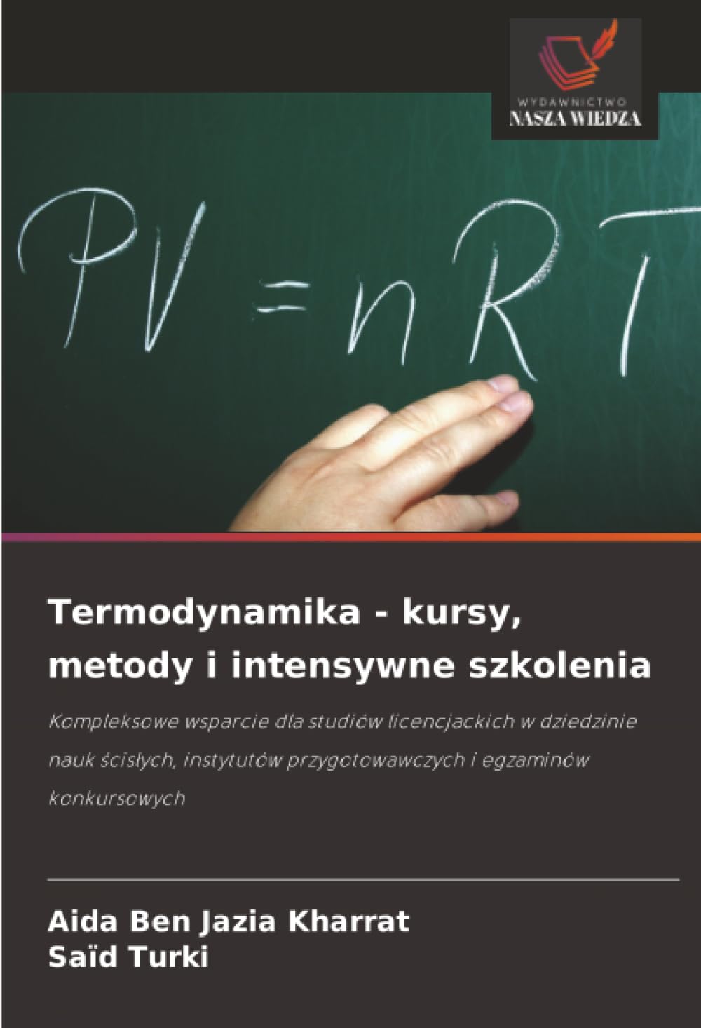 Termodynamika - kursy, metody i intensywne szkolenia: Kompleksowe wsparcie dla studiów licencjackich w dziedzinie nauk ścisłych, instytutów przygotowawczych i egzaminów konkursowych