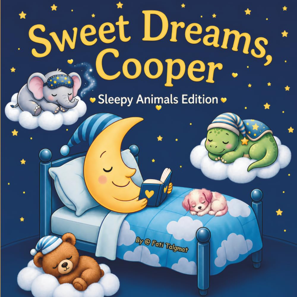 Sweet Dreams Cooper: Personalized Children's Bedtime Story book for Babies & Kids | perfect birthday gift idea for Cooper's | Gentle Rhymes, Sleepy ... Cooper Drift Into Sweet Dreams Every Night.