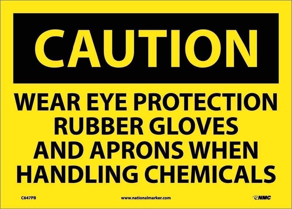 CAUTION, WEAR EYE PROTECTION RUBBER GLOVES AND APRONS WHEN HANDLING CHEMICALS, 10X14, PS VINYL