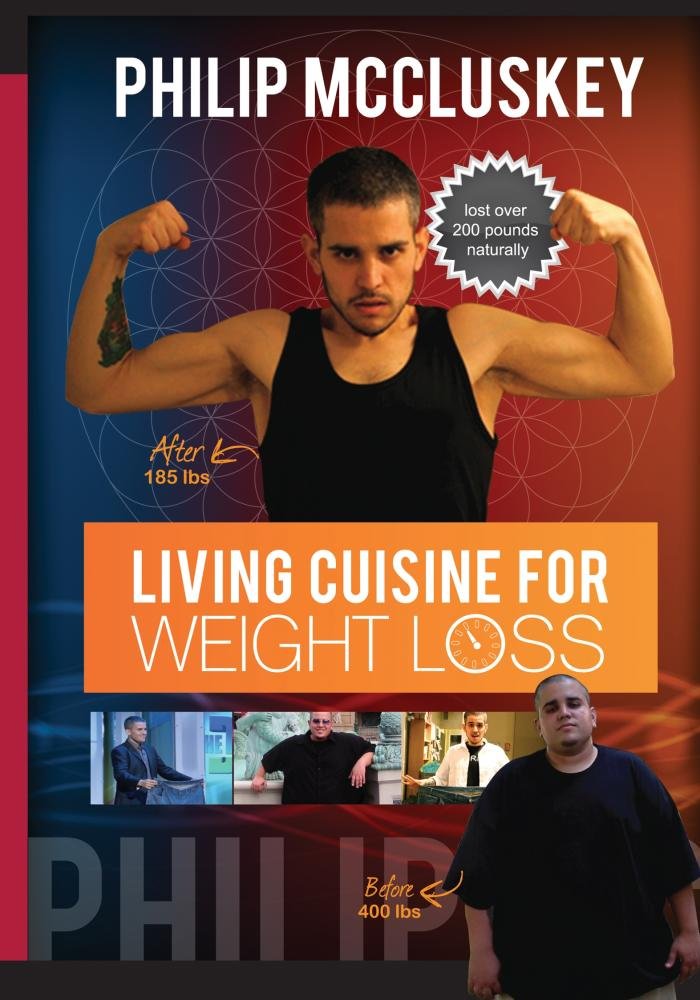Living Cuisine For Weight Loss: Philip McCluskey