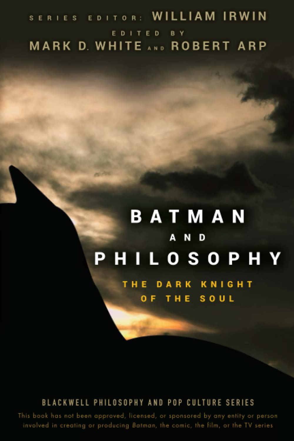 Batman and Philosophy by William Irwin, Mark D. White, Robert... - 9780470270301