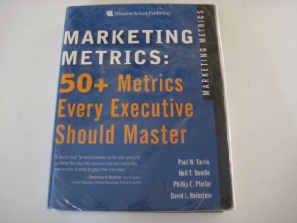 Buy Marketing Metrics: 50+ Metrics Every Executive Should Master — BookShops.in