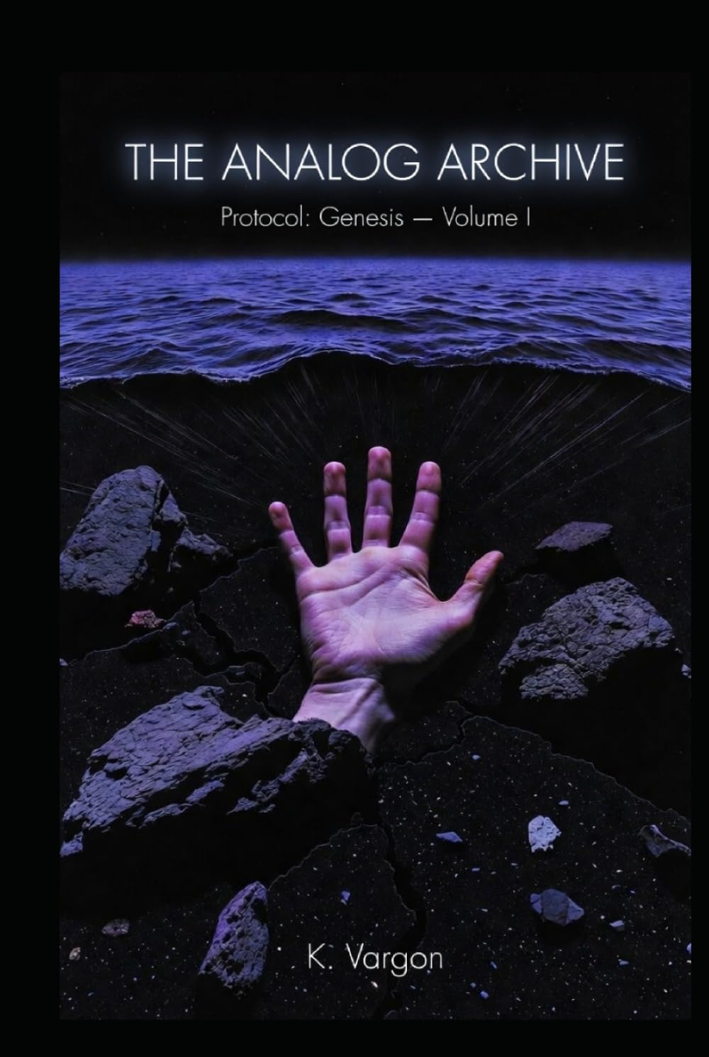 The Analog Archive: Protocol: Genesis — Volume I