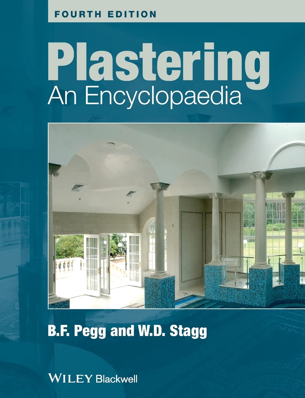 Plastering: An Encylopaedia, Pegg, Stagg New 9781405156042 Fast Free Shi PB^+