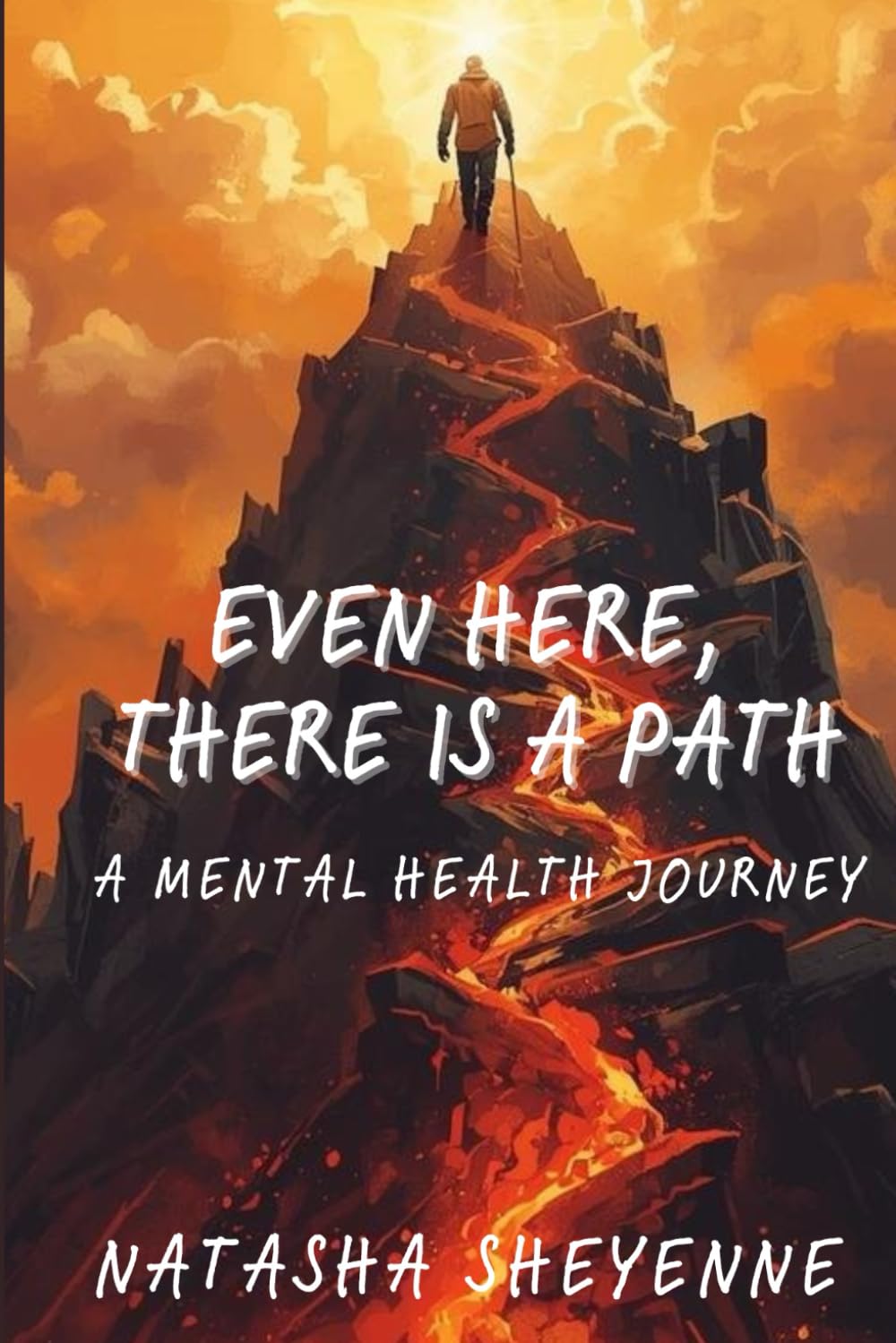 Even Here, There is a Path: A Mental Health Journey