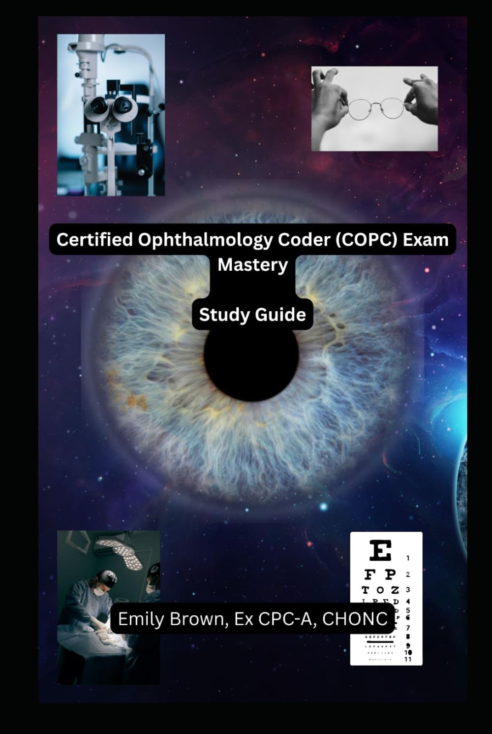Certified Ophthalmology Coder (COPC) Exam Mastery: Study Guide