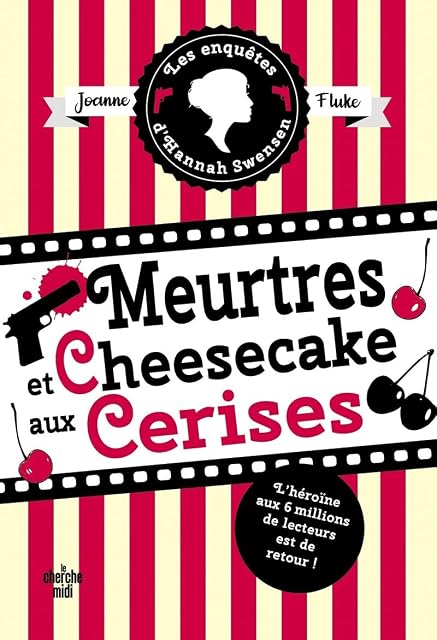 Portada de Les Enquêtes D Hannah Swensen. Vol. 7. Meurtres et Cheesecake Aux Ceri