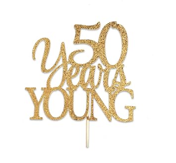 Festiko Glitter Gold 50 Years Young Cake Topper for Birthday/Anniversary