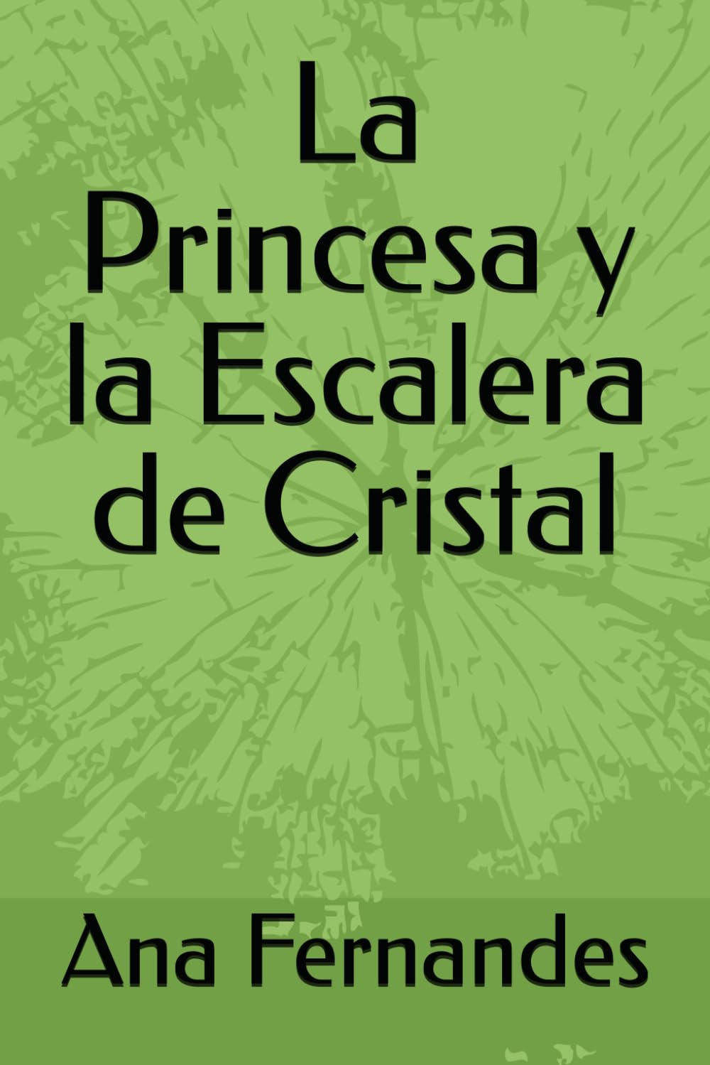La Princesa y la Escalera de Cristal