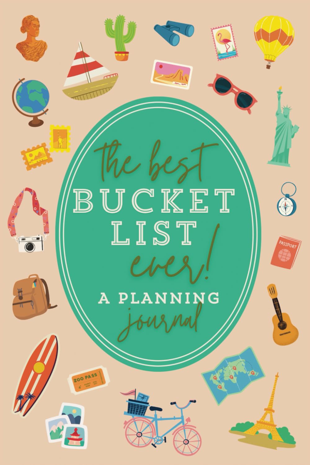 The Best Bucket List Ever! 100+ Journal Pages to Plan Your Ultimate
