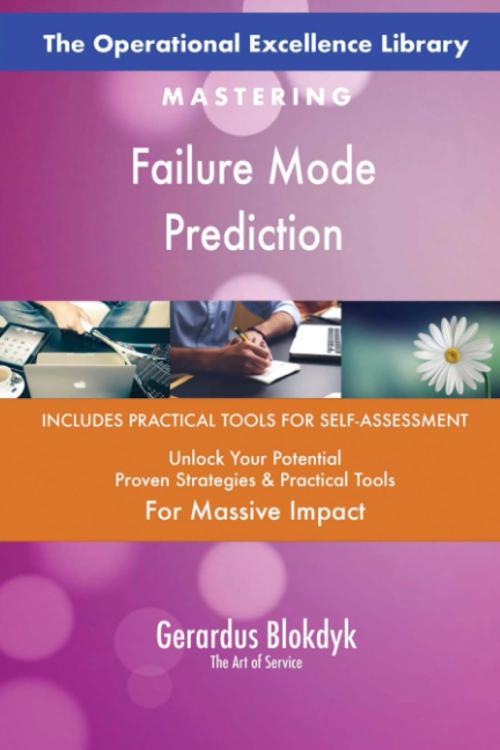 The Operational Excellence Library; Mastering Failure Mode Prediction