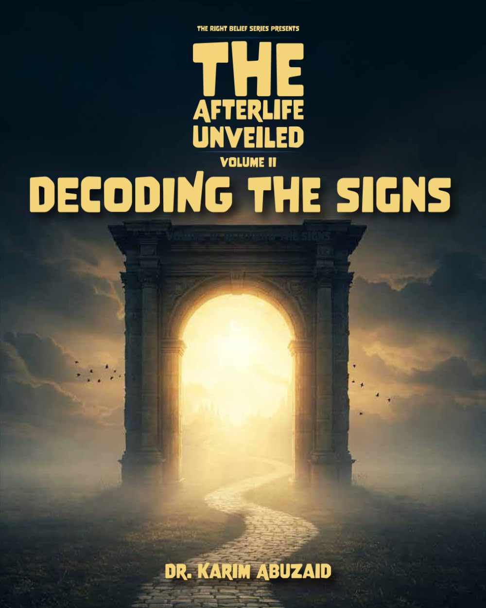 The Afterlife Unveiled: DECODING THE SIGNS