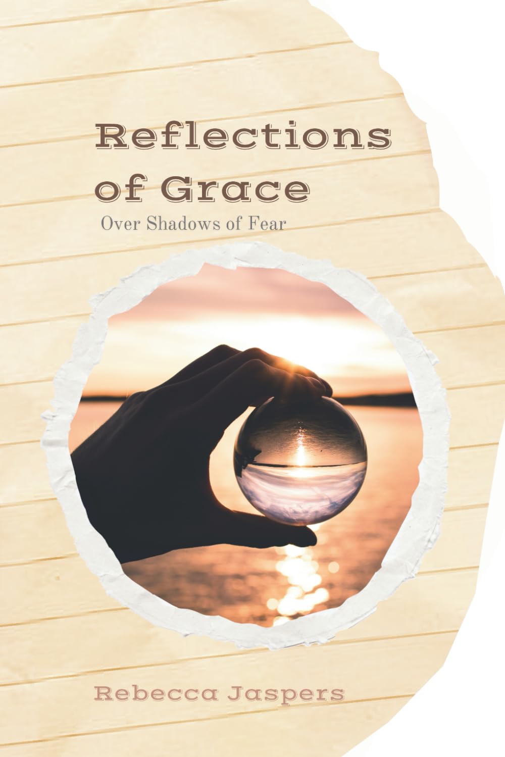 Reflections of Grace, Over Shadows of Fear: A Devotional Workbook