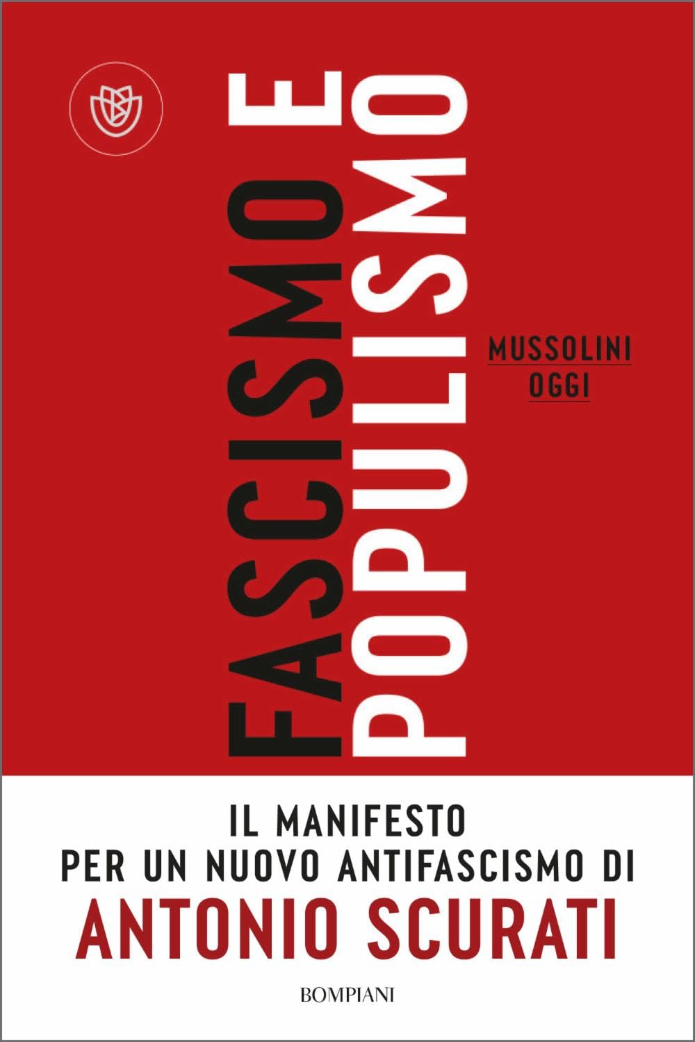 Fascismo e populismo: Mussolini oggi (Passaggi)
