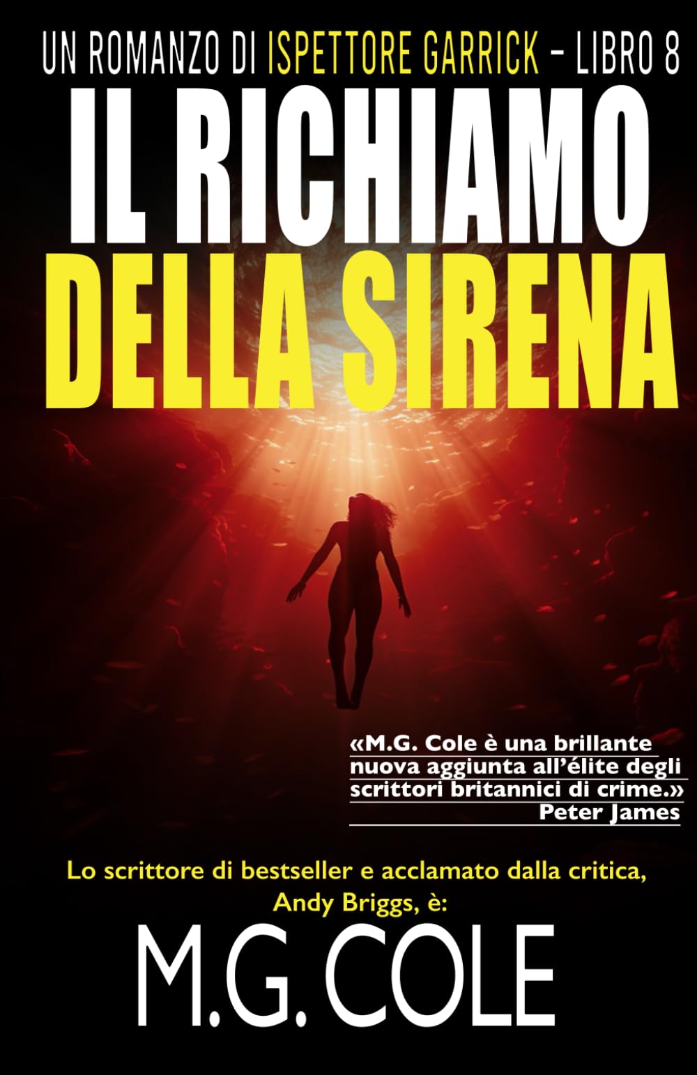 IL RICHIAMO DELLA SIRENA: Un romanzo di DCI Garrick – Libro 8