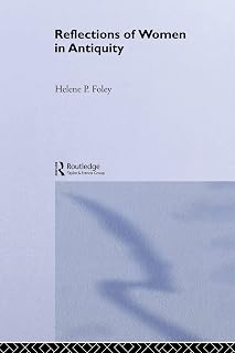 Reflections on Women in Antiquity