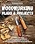 WOODWORKING PLANS AND PROJECTS: 20+ Ideas and Illustrated Plans That You Can Easily Replicate, The Step-by-Step Guide to Start Your Carpentry Workshop and to Enrich Your Home with DIY Wood Projects