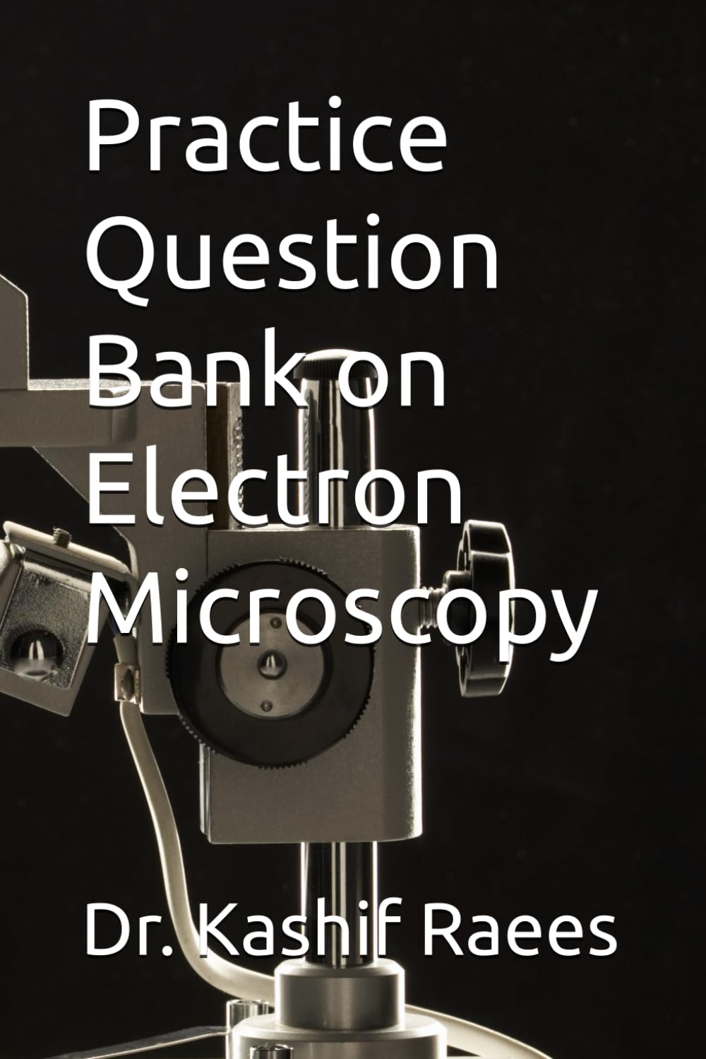 Practice Question Bank on Electron Microscopy