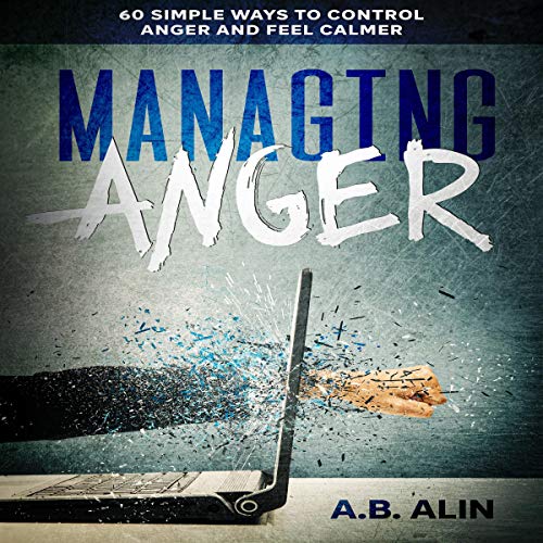 Managing Anger by A.B. Alin episode artwork
