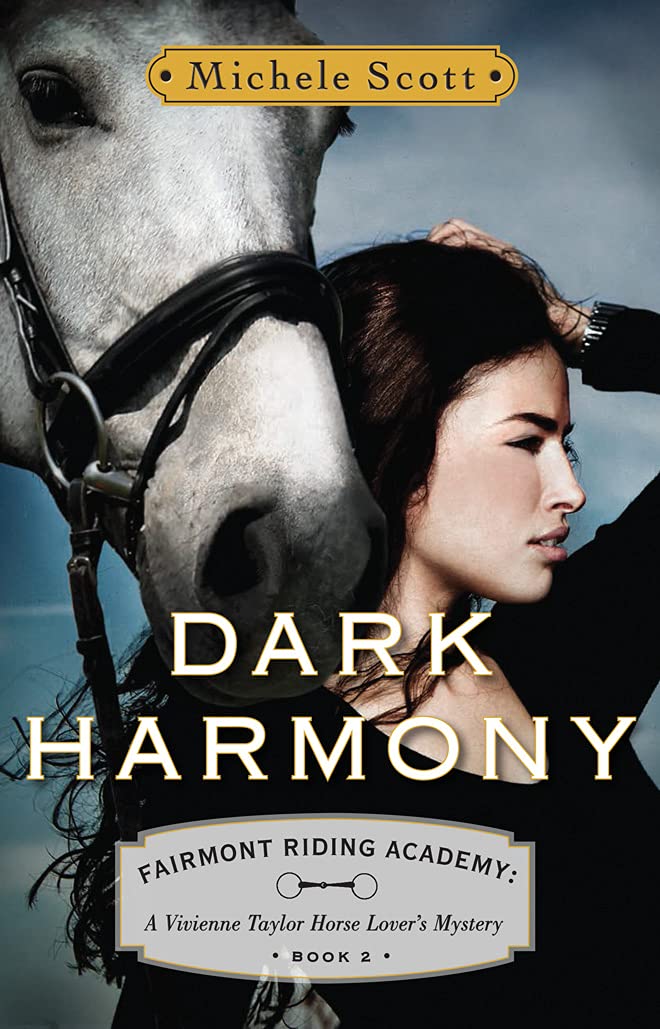 Dark Harmony: A Vivienne Taylor Horse Lover's Mystery (Fairmont Riding Academy)