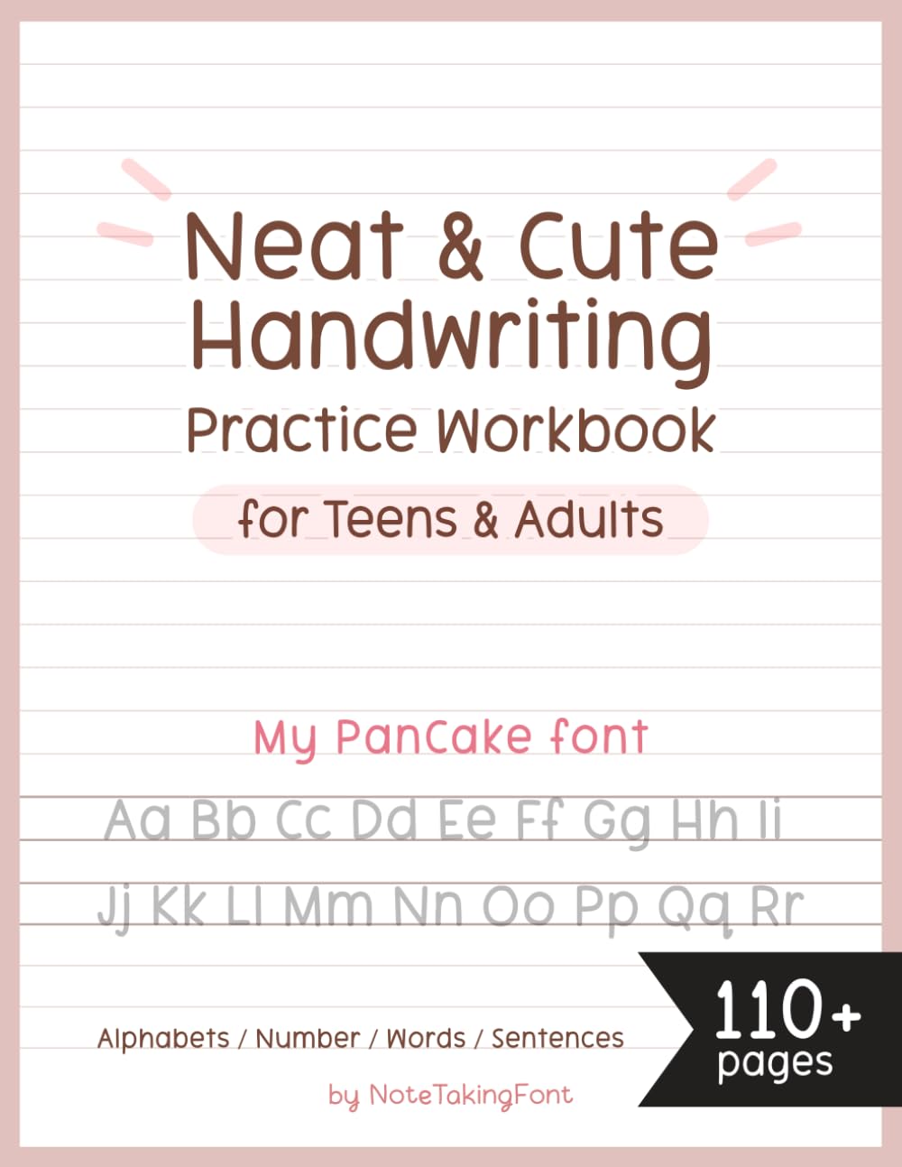 Neat and Cute Handwriting practice Workbook for adults and Teens: Improve your handwriting skill & Practice with Monoline lettering Practice Page, ... worksheet for adults, My Pancake font