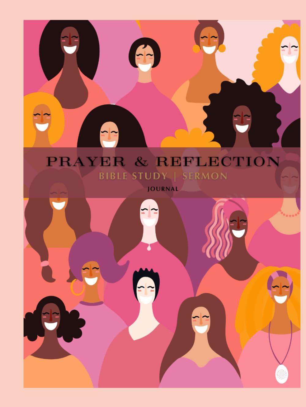 Prayer & Reflection (Journal): Bible Study & Sermon Notes