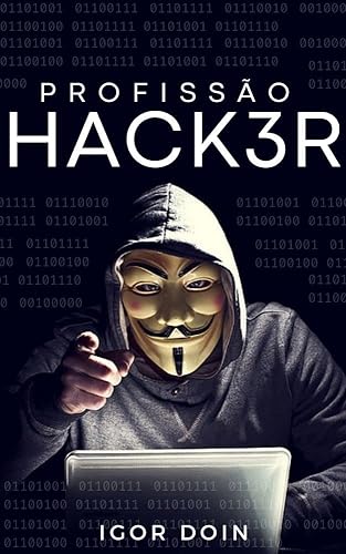 Profissão Hacker: Ganhe dinheiro encontrando vulnerabilidades de segurança