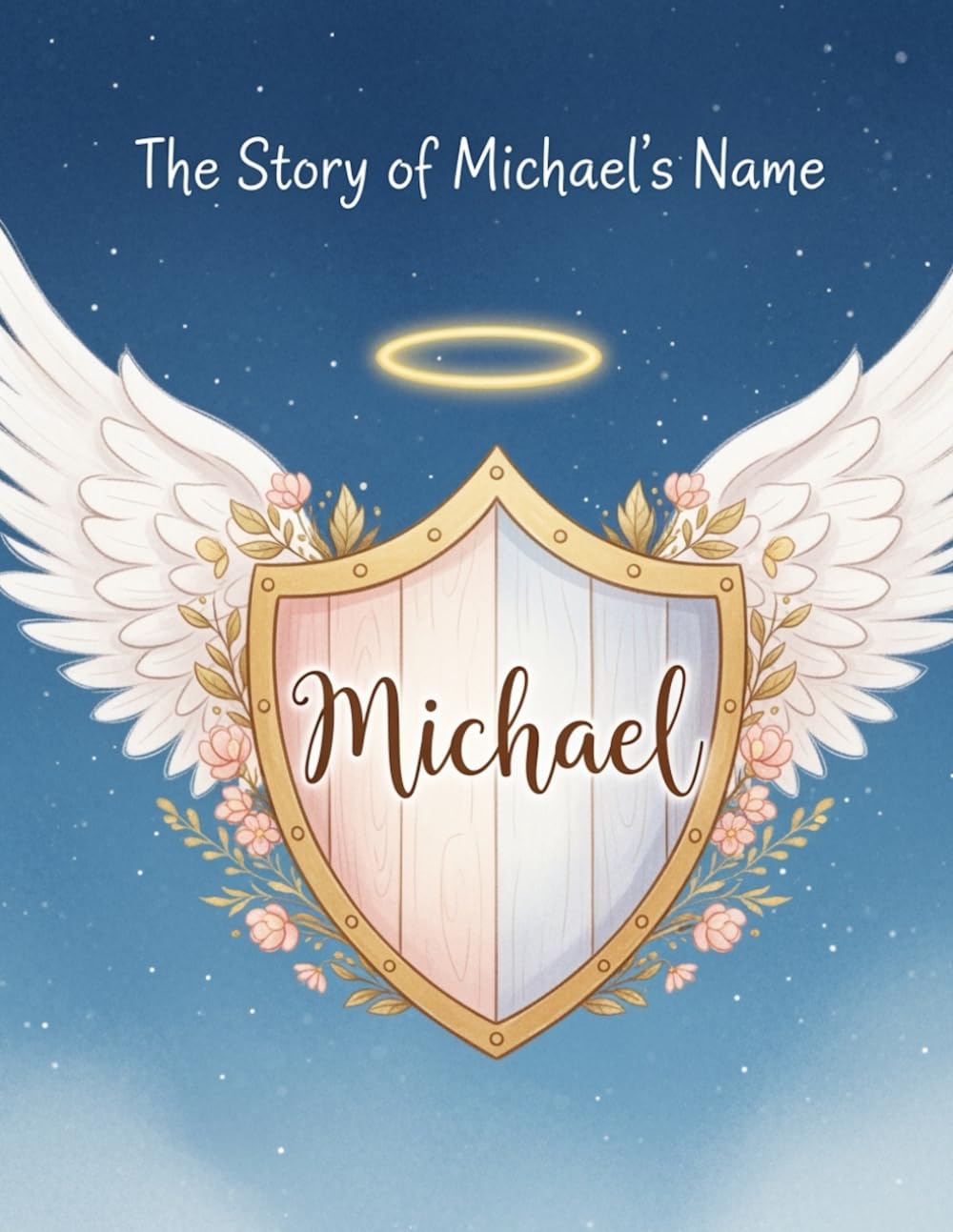 The Story of Michael's Name (The Stories of Most popular English Names)