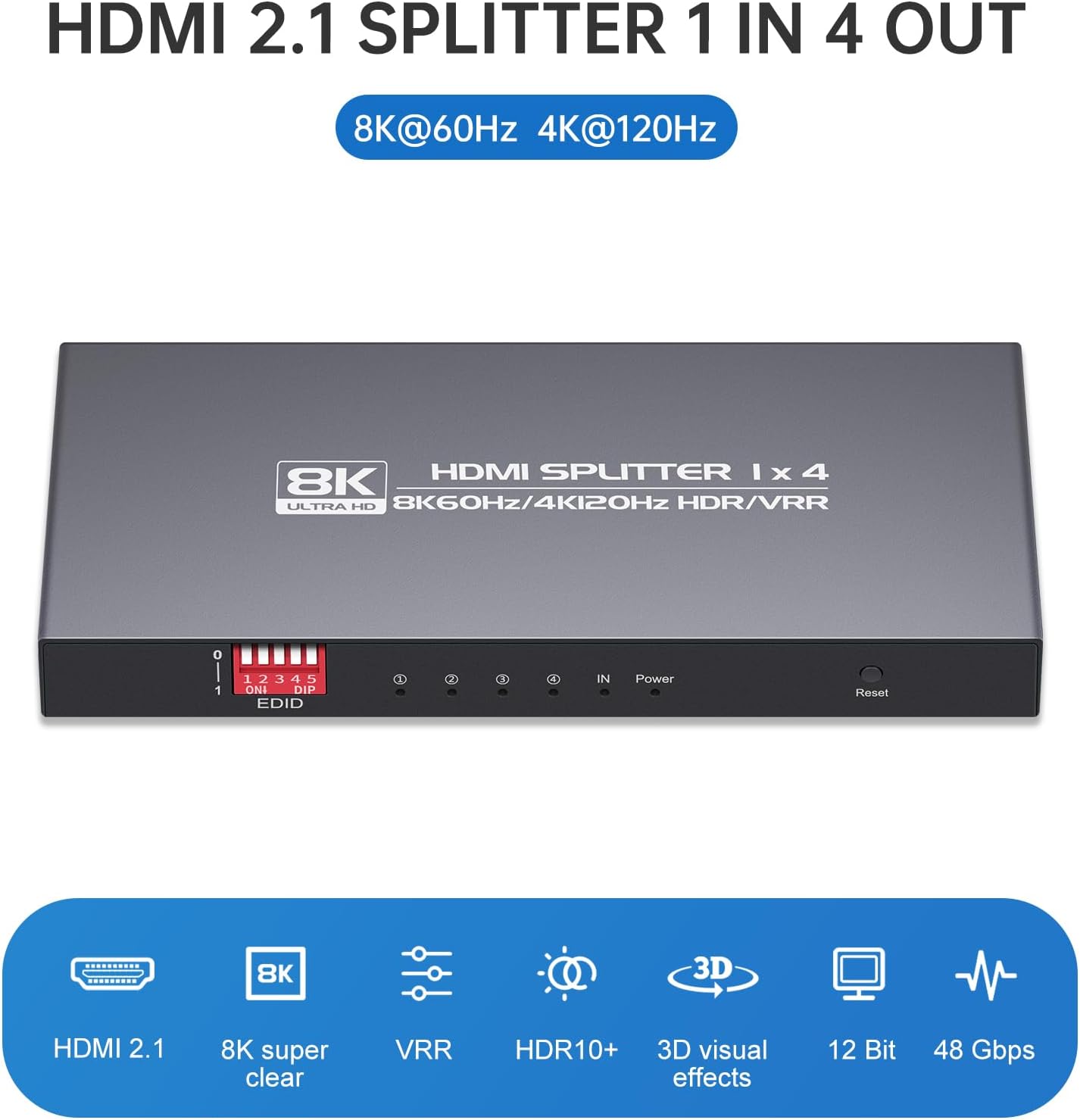 8K HDMI Splitter 1 in 4 Out 4K@120hz, 8K@60Hz HDMI 2.1 Splitter 1x4, Downscaler EDID, Hue Light Sync, Compatible with Blu-ray Player PS5 PS4 Pro Xbox Series X and More