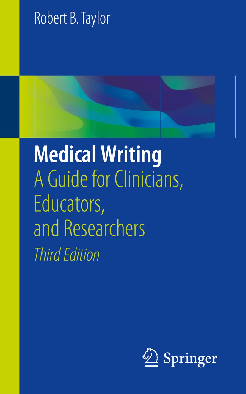 Amazon.com: Medical Writing: A Guide for Clinicians, Educators, and ...