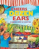 Cheers for a Dozen Ears: A Summer Crop of Counting