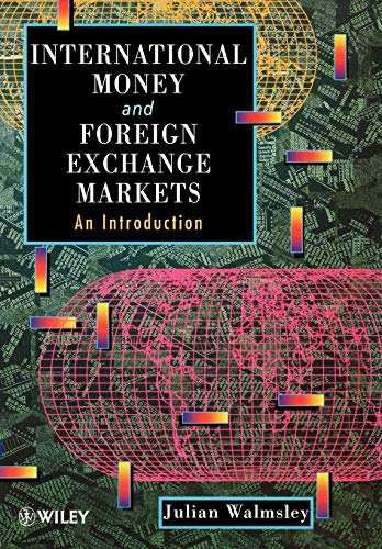 International Money and Foreign Exchange Markets: An Introduction