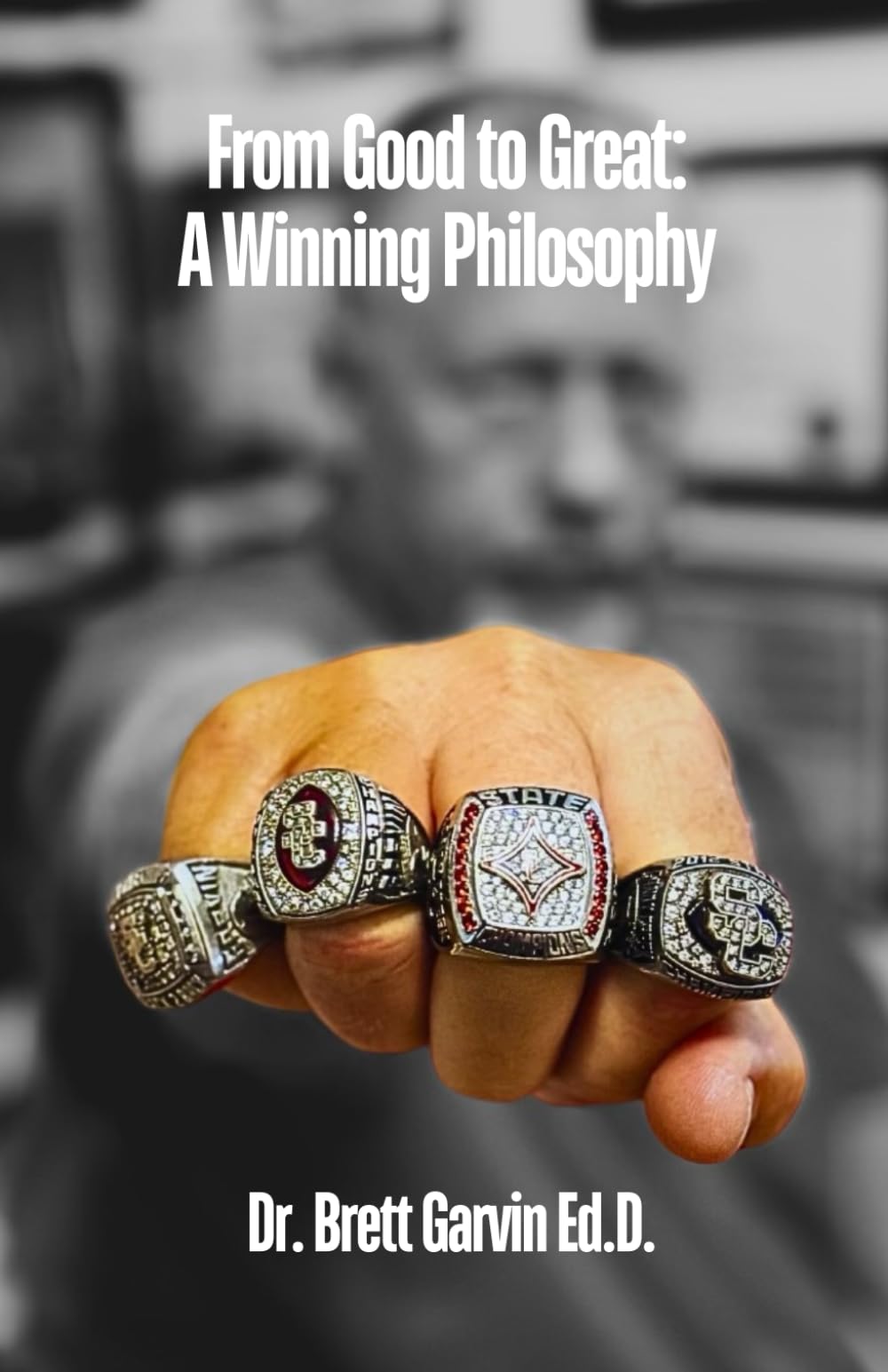 Coaching a Winning Philosophy from Good to Great: A football Life!