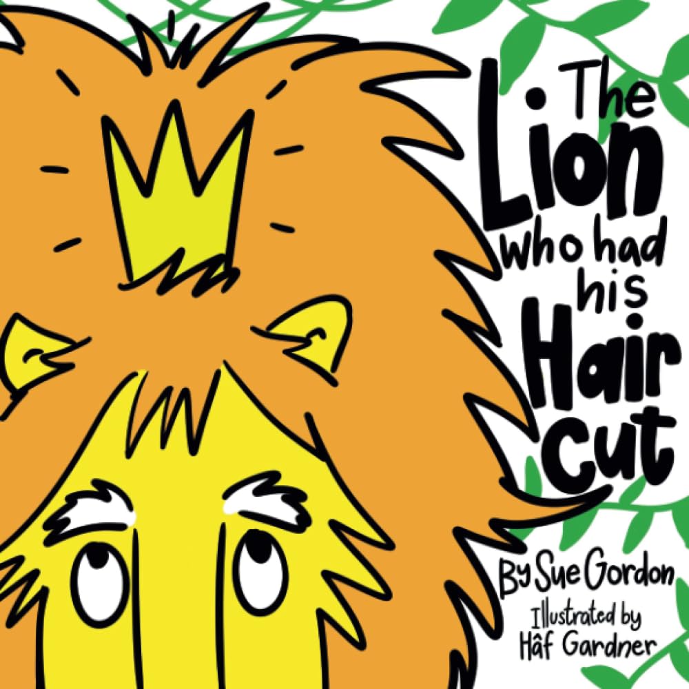 The Lion Who Had His Hair Cut