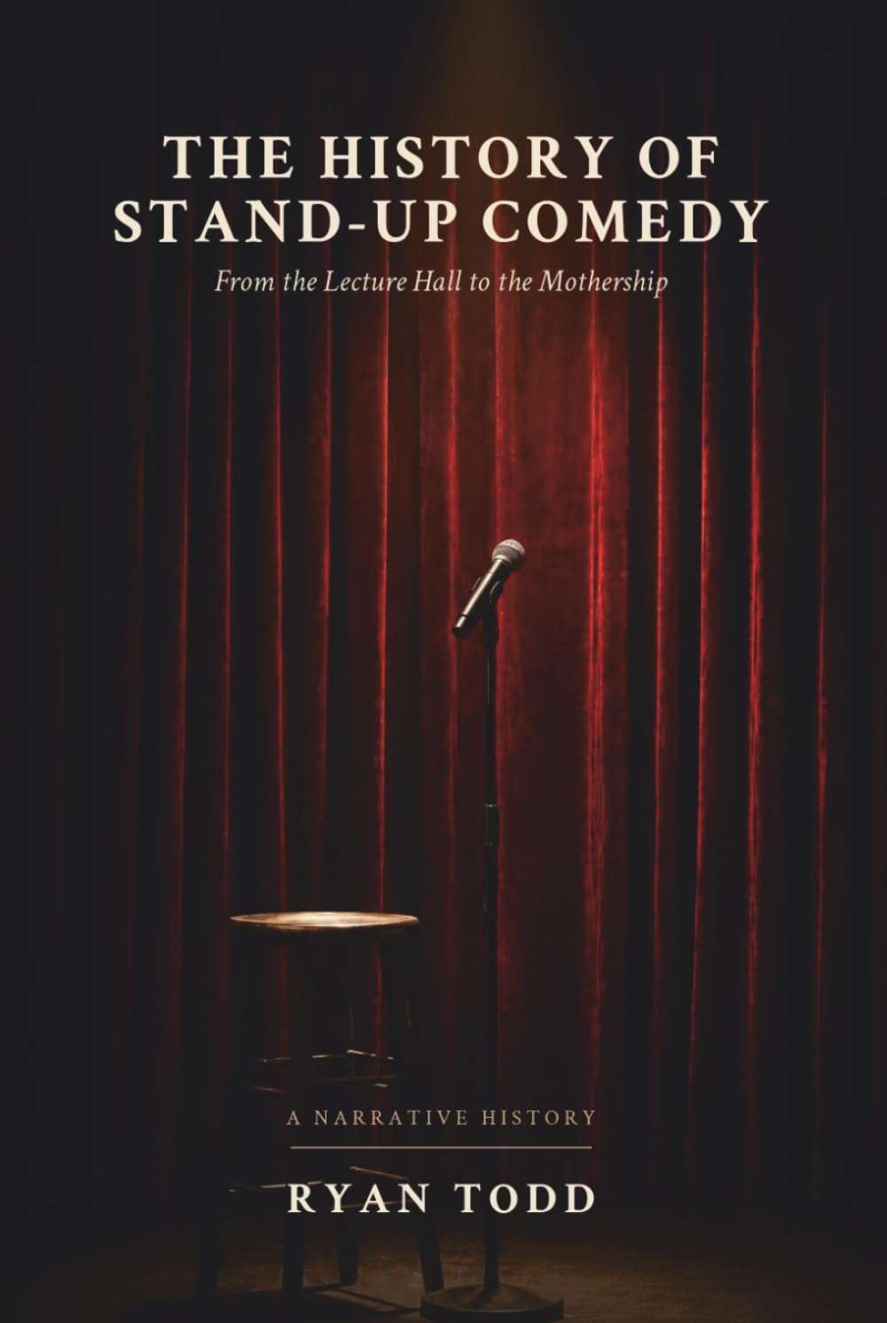 The History of Stand-Up Comedy: From the Lecture Hall to the Mothership