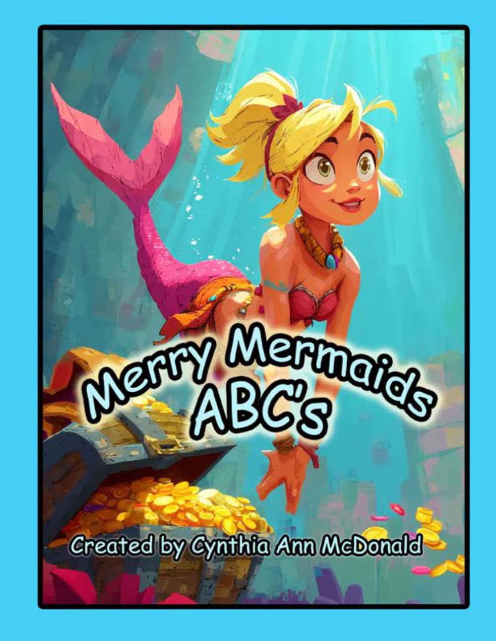 Merry Mermaids ABC's: A bejeweled look at the Alphabet