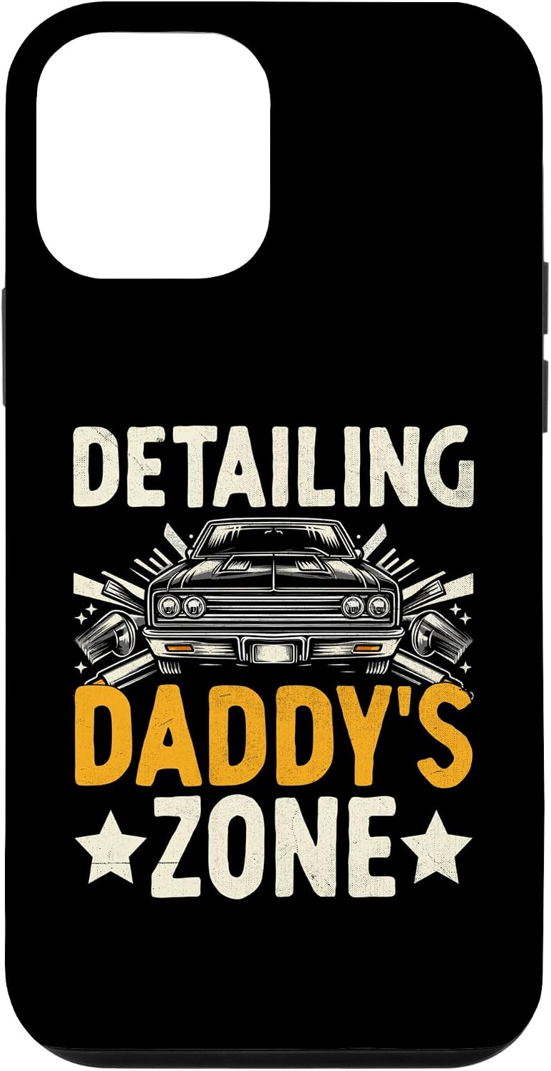 iPhone 12 mini Detailing Daddy's Zone Auto Detailing Car Detailer Cars Dad Case