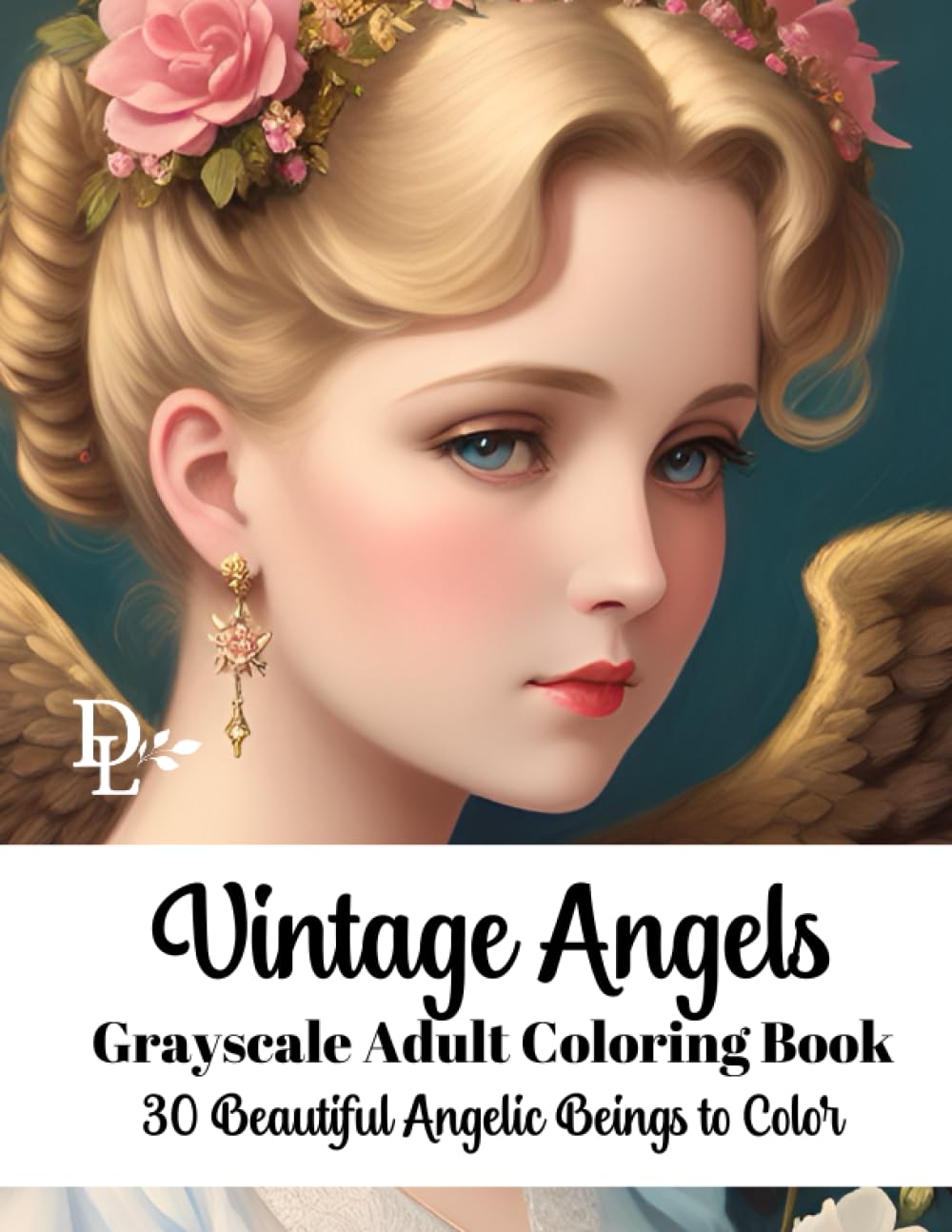 Vintage Angels - Grayscale Adult Coloring Book: 30 Beautiful Angelic Beings to Color (Beautiful Angels Coloring Books)
