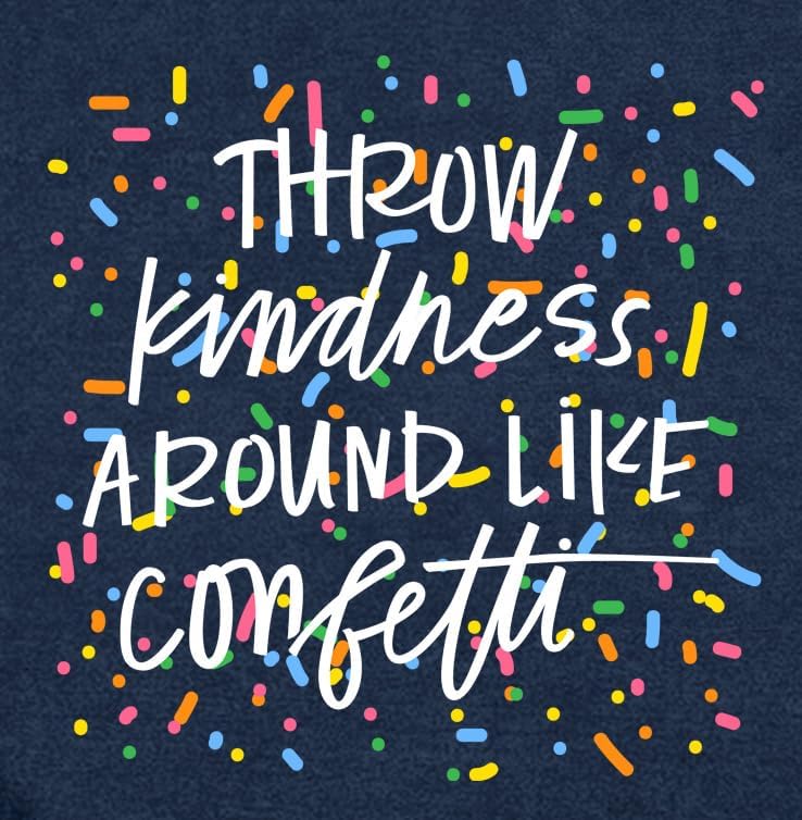 Women Be Kind Shirt Throw Kindness Around Like Confetti Print T-Shirt Inspirational Kindness Tee Tops - Image 5