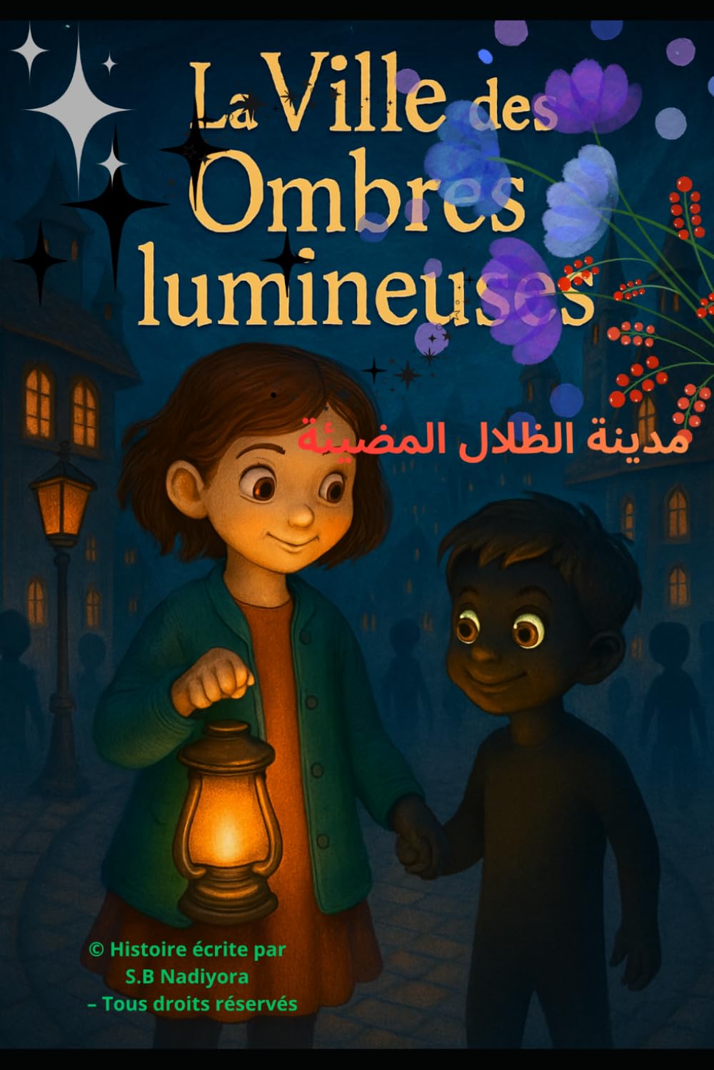 La ville des ombres lumineuses: Voyage inoubliable au cœur de l'Ombre Lumineuse